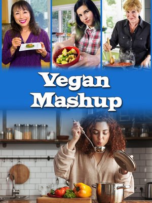 cover image of Vegan Mashup Season 2, Episode 3